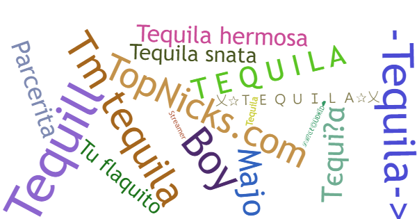 Apodos para Tequila