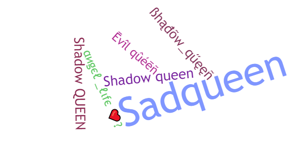 Apodos para ShadowQueen